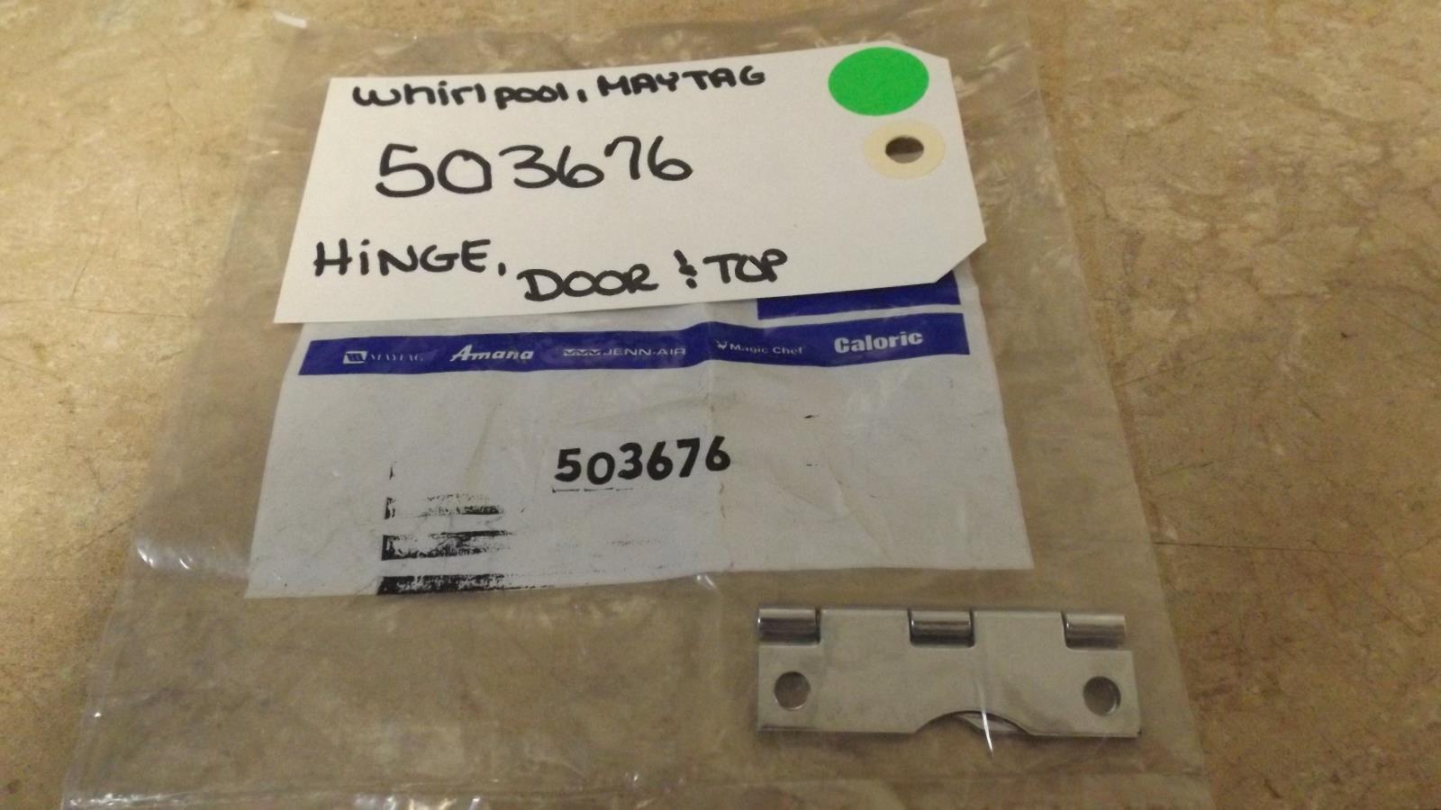 WHIRLPOOL MAYTAG DRYER 503676 HINGE DOOR & TOP (NEW) WHIRLPOOL MAYTAG DRYER 503676 HINGE DOOR & TOP (NEW)